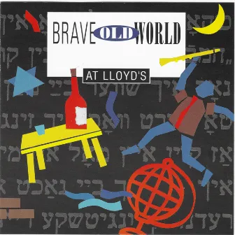 Brave Old World at Lloyd's by Brave Old World