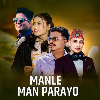 Manle Man Parayo by Binod bc