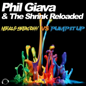 Nervous Breakdown vs Pump It Up by Phil Giava