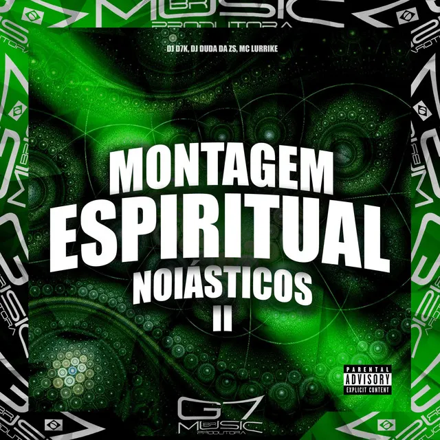 Montagem Espiritual Noiásticos 2