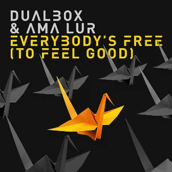 Everybody's Free (To Feel Good) by Dualbox