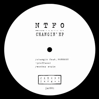 Changin by NTFO