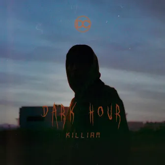 Dark Hour by KILLIAM