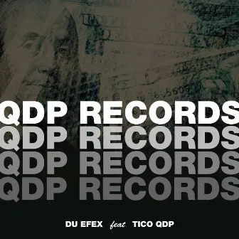 Qdp Records by Du Efex