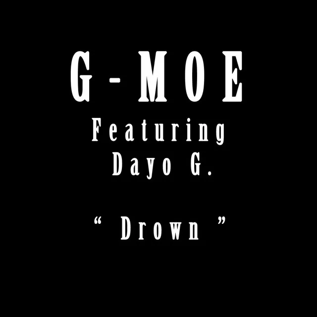 Drown (feat. Dayo-G)