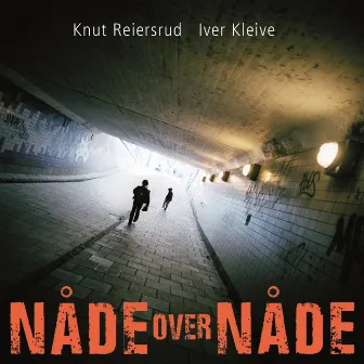 Nåde over Nåde by Iver Kleive