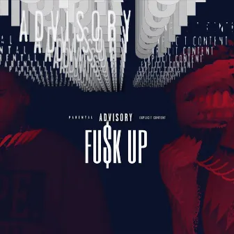 Fu$k Up by Letarius Prince