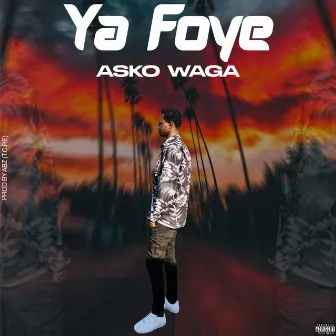 Ya foye by Asko Waga