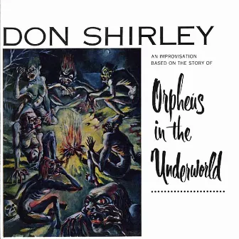 (An Improvisation Based on the Story Of) Orpheus in the Underworld by Don Shirley