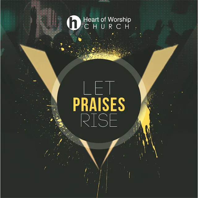 Let Praises Rise