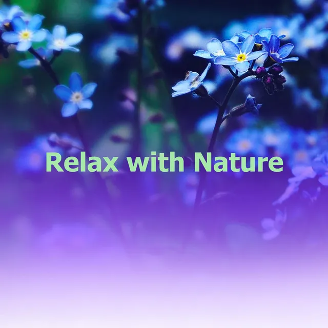 Relax with Nature