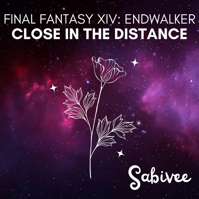 Close in the Distance (From "Final Fantasy XIV: Endwalker") - Cover Song