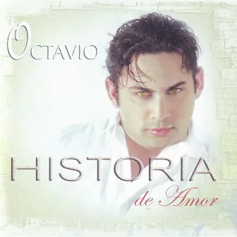 Historia de Amor by Octavio