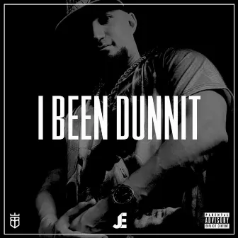 I Been Dunnit by Bones Bugatti