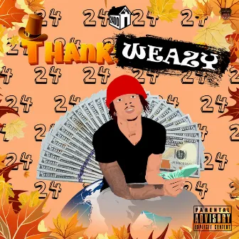 Thank Weazy by Big Wan