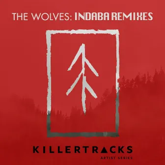 The Wolves: Indaba Remixes by Keeley Bumford