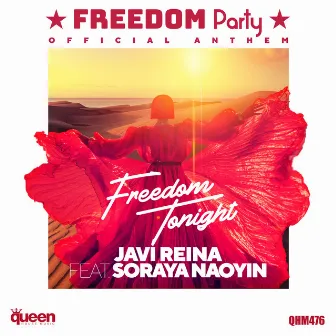 Freedom Tonight by Soraya Naoyin