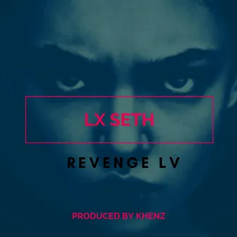 Revenge LV by Lx Seth