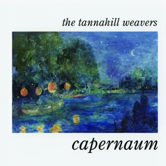 Capernaum by The Tannahill Weavers