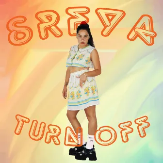 Turn Off by Sreya