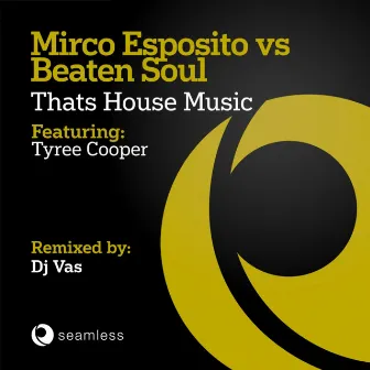 Thats House Music (Dj Vas Bootleg Mix) by Mirco Esposito