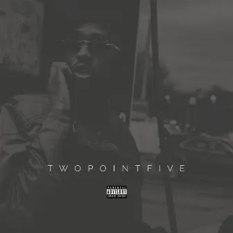 Twopointfive by Young Polo