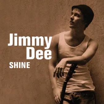 Shine by Jimmy Dee