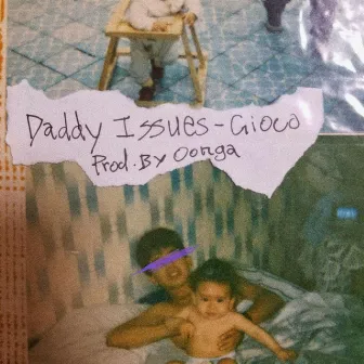 Daddy Issues by Gioco