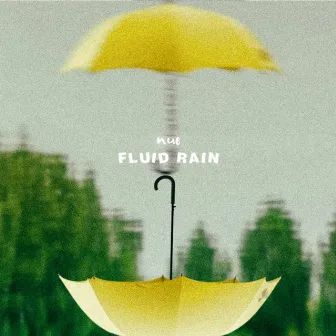 Fluid Rain by Nue