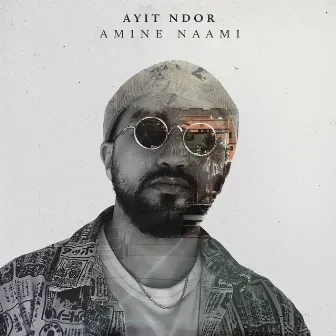 Ayit ndor by Amine Naami