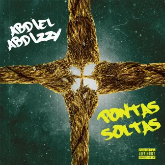 Pontas Soltas by Abdiel Abdizzy