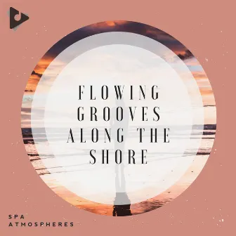 Flowing Grooves Along The Shore by Meditation ASMR