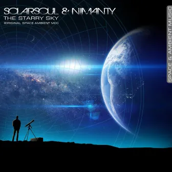 The Starry Sky (Original Space Ambient Mix) by Nimanty