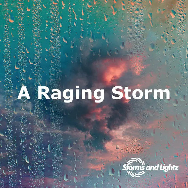 A Raging Storm