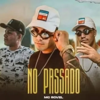 No Passado by Mc Rovel