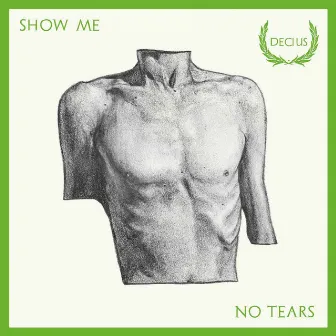 Show Me No Tears by Lias Saoudi