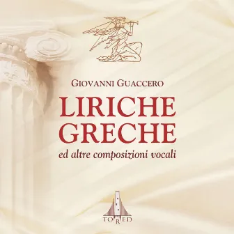 LIRICHE GRECHE ed altre composizioni vocali by Giovanni Guaccero