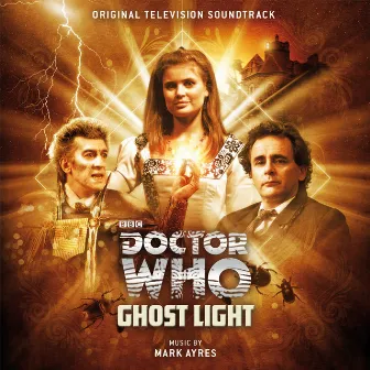 Doctor Who: Ghost Light (Original Television Soundtrack) by Mark Ayres