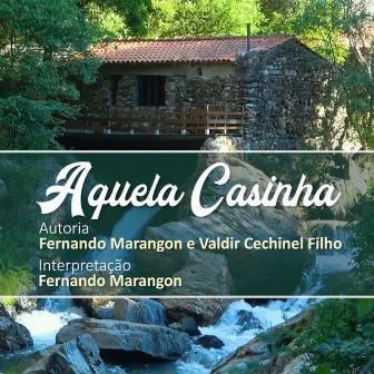 Aquela Casinha by Valdir Cechinel Filho