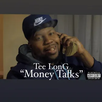 Money Talks by Tee Long