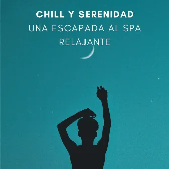 Chill Y Serenidad: Una Escapada Al Spa Relajante by La mejor experiencia de spa