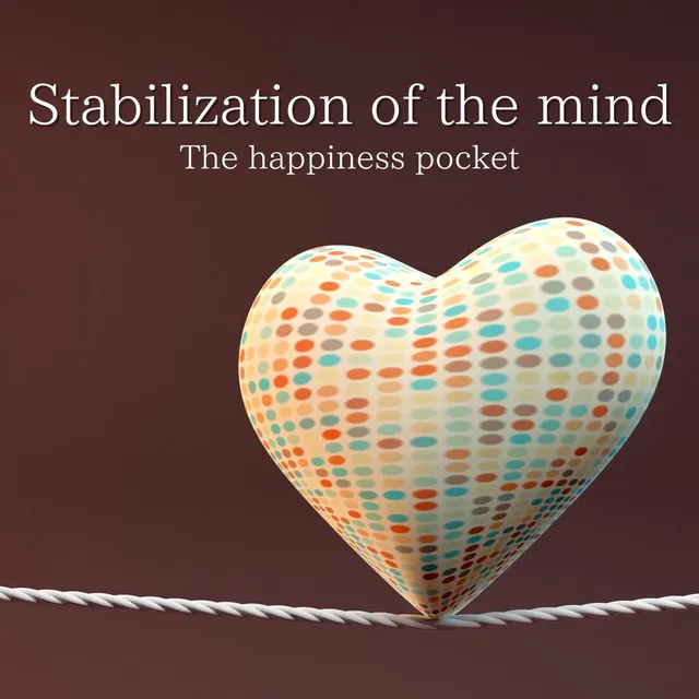 Stabilization of the mind