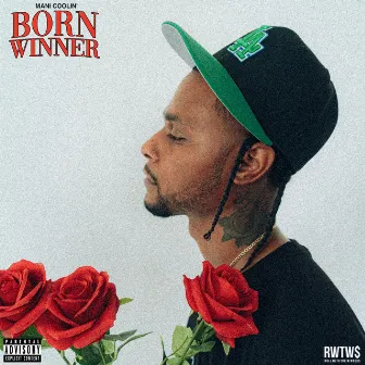 BORN WINNER by Mani Coolin