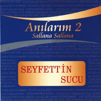 Anılarım, Vol. 2 by Seyfettin Sucu