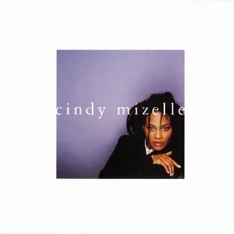 Cindy Mizelle by Cindy Mizelle