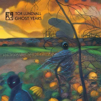 Ghost Years by Tor Lundvall