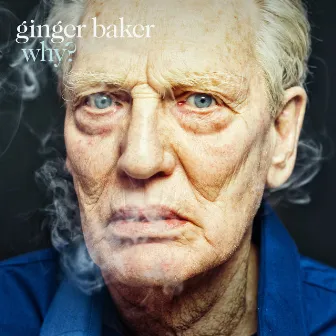 Why? by Ginger Baker