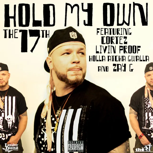 Hold My Own (feat. Livin Proof, Zay G, Holla Atcha Gwalla, Cortez)