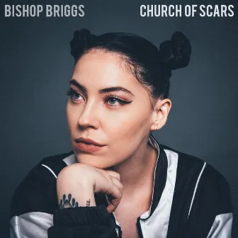 Church Of Scars by Bishop Briggs