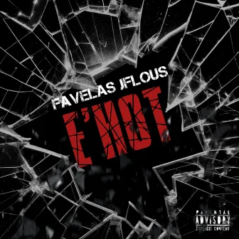 E HOT by Favelas JFlous